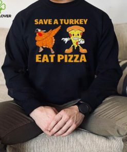 Save A Turkey Eat Pizza Dabbing Thanksgiving Shirt