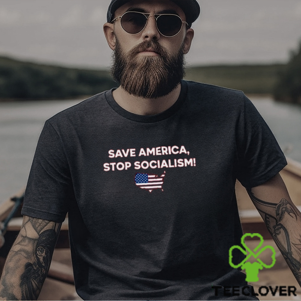 Save America Stop Socialism Shirt Unisex T Shirt Save America Stop Socialism Shirt Unisex T Shirt