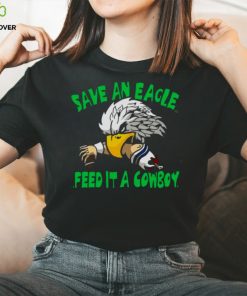 Save An Eagle Philadelphia Eagles Feed It A Cowboy T hoodie, sweater, longsleeve, shirt v-neck, t-shirt