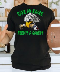 Save An Eagle Philadelphia Eagles Feed It A Cowboy T hoodie, sweater, longsleeve, shirt v-neck, t-shirt