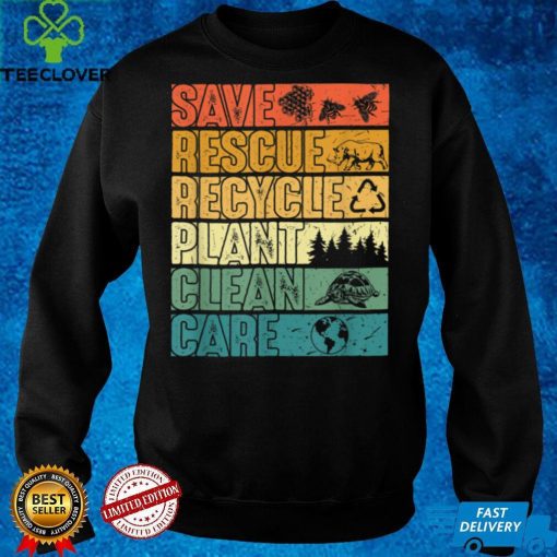 Save Bees Rescue Animals Plant Trees Clean Seas Care Planet T Shirt