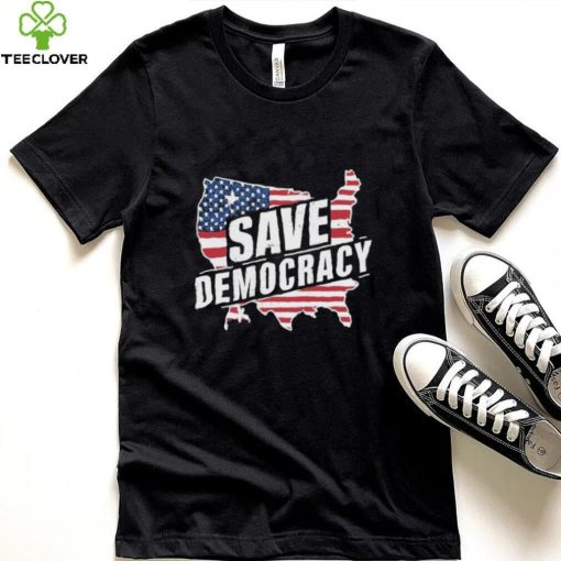 Save Democracy Anti Maga T shirt