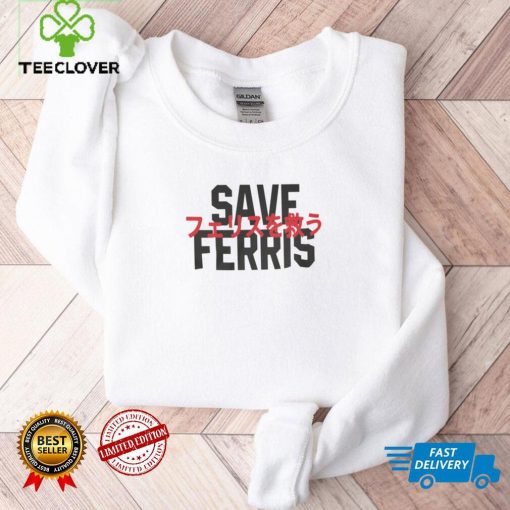 Save Ferris Tee Shirt