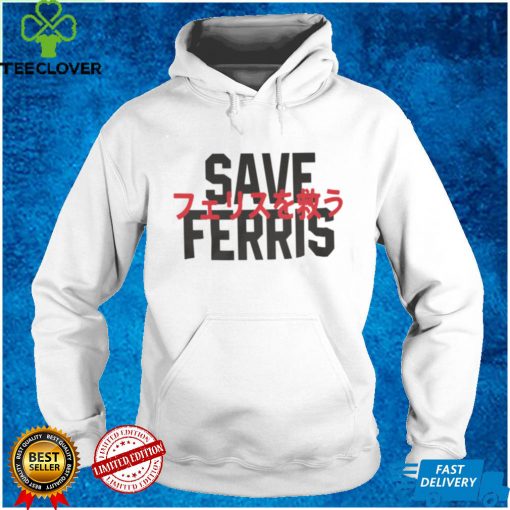 Save Ferris Tee Shirt