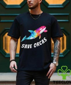 Save Orcas Killer Whale Orca At Seaworld Lover Colorful Rainbow T Shirt