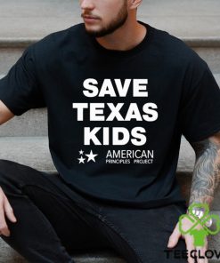 Save Texas Kids American Principles Project Shirt 3 Save Texas Kids American Principles Project Shirt