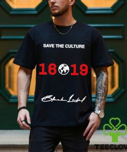 Save The Culture 1619 Shirt