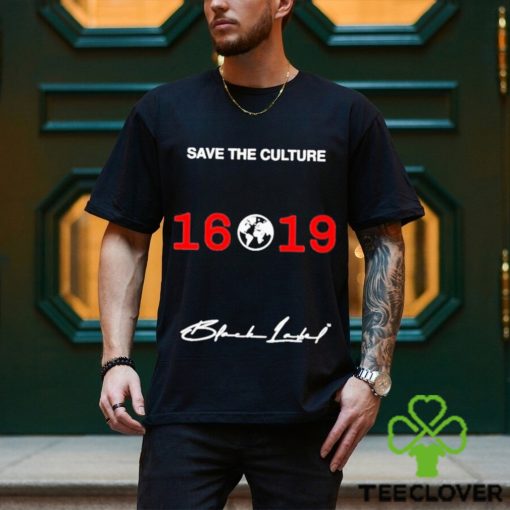 Save The Culture 1619 Shirt