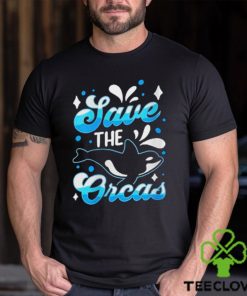 Save The Orcas Shirt, Protect Seaworld Orcas 2 Save The Orcas Shirt, Protect Seaworld Orcas