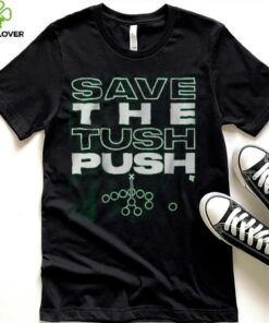 Save the Tush Push Shirt