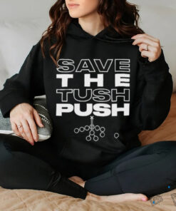 Save the Tush Push T Shirt
