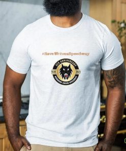 Savewolvesspeedway Save Our Speedway Shirts 2 Savewolvesspeedway Save Our Speedway Shirts