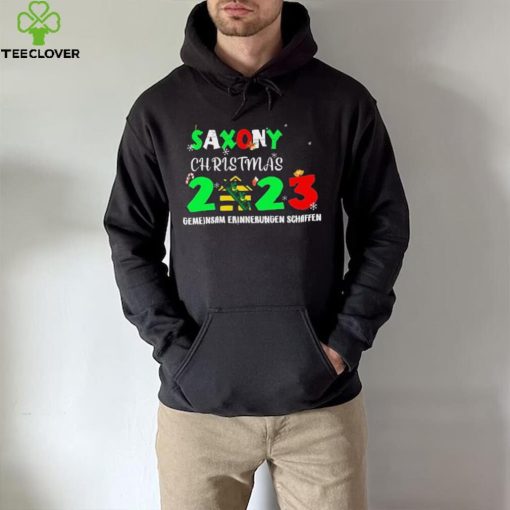 Saxony Christmas 2023 Gemeinsam Erinnerungen Schaffen Shirt