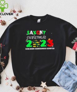 Saxony Christmas 2023 Gemeinsam Erinnerungen Schaffen Shirt