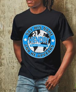 Say His Name And He Appears Joe Hendry T Shirt