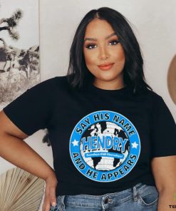 Say His Name And He Appears Joe Hendry T Shirt