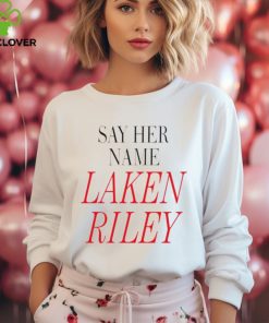 Say her name Laken Riley shirt