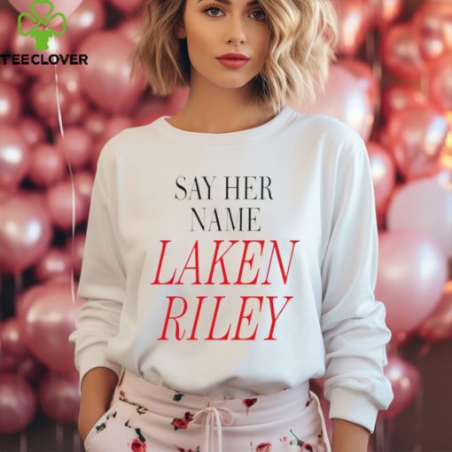 Say her name Laken Riley shirt