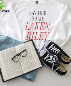 Say her name Laken Riley shirt
