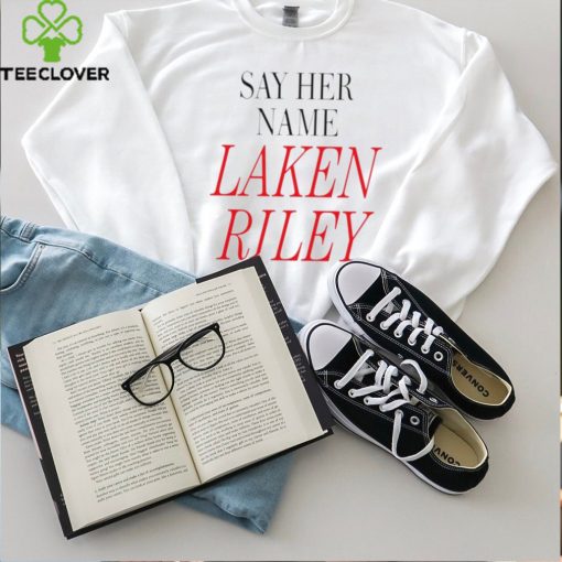 Say her name Laken Riley shirt