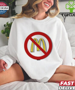 Say no to McDonald’s meals tshirt