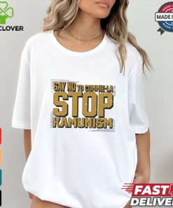 Say no to commie la stop Kamunism shirt