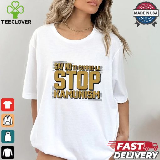 Say no to commie la stop Kamunism shirt
