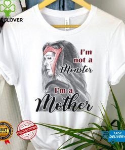 Scarlet Witch I’m Not A Monster I’m A Mother shirt
