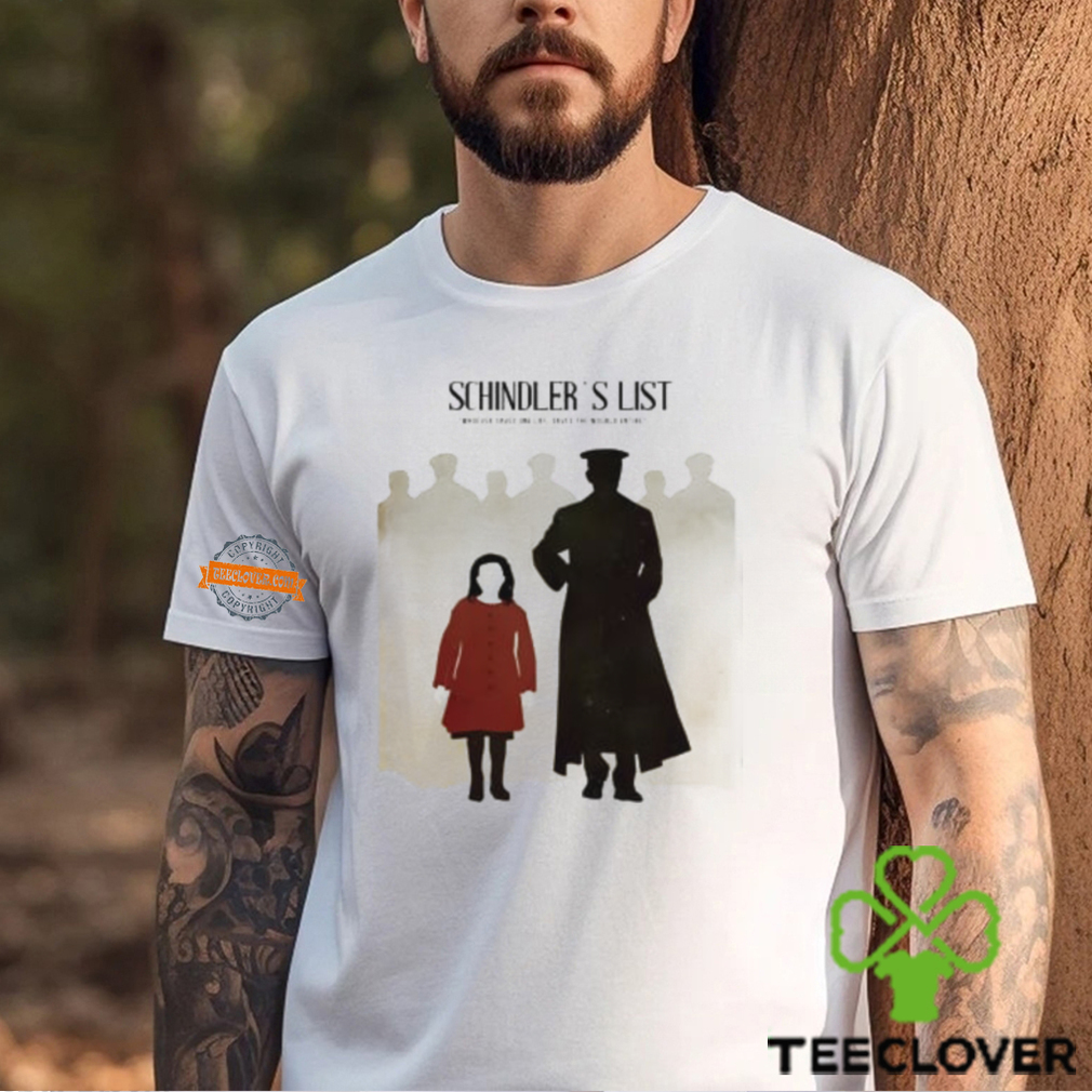 Schindler's List WT Shirt Schindler's List WT Shirt