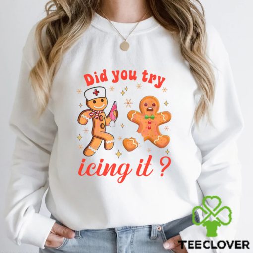 School Nurse Christmas Did You Try Icing It Shirt