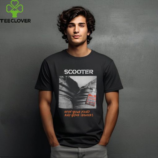 Scooter Open Your Mind And Your Trousers Cover T Shirt