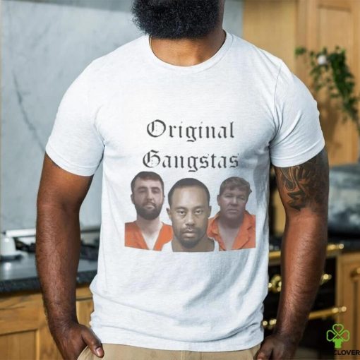 Scottie Scheffler Tiger Woods John Daly Original Gangstas Mugshot 2024 hoodie, sweater, longsleeve, shirt v-neck, t-shirt