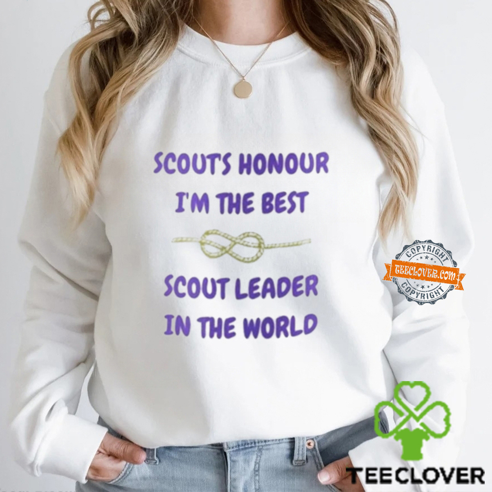 Scouts Honour I’m The Best Scout Leader In The World Shirt