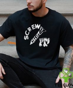 Screw It I Guess I'll Keep Trying Shirt