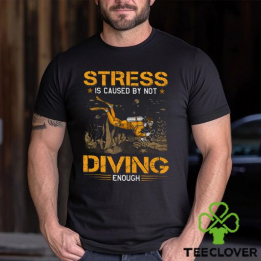 Scuba Diving   Stress By Not Enough Classic T Shirt