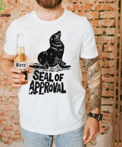 Seal of Approval art shirt