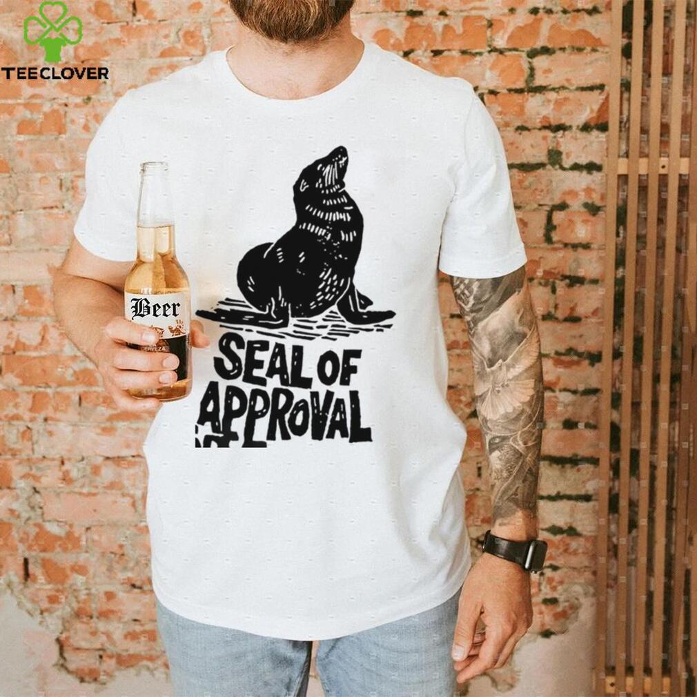 Seal of Approval art shirt