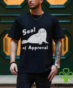 Seal of Approval hoodie, sweater, longsleeve, shirt v-neck, t-shirt