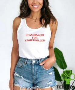 Sean Rinaldi For Comptroller Shirt