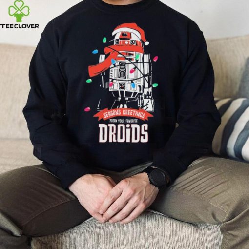 Seasons Greeting From Your Favorite Droids Christmas Shirt