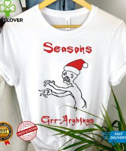 Seasons Grr Arghings Christmas Grr Argh Santa hoodie, sweater, longsleeve, shirt v-neck, t-shirt