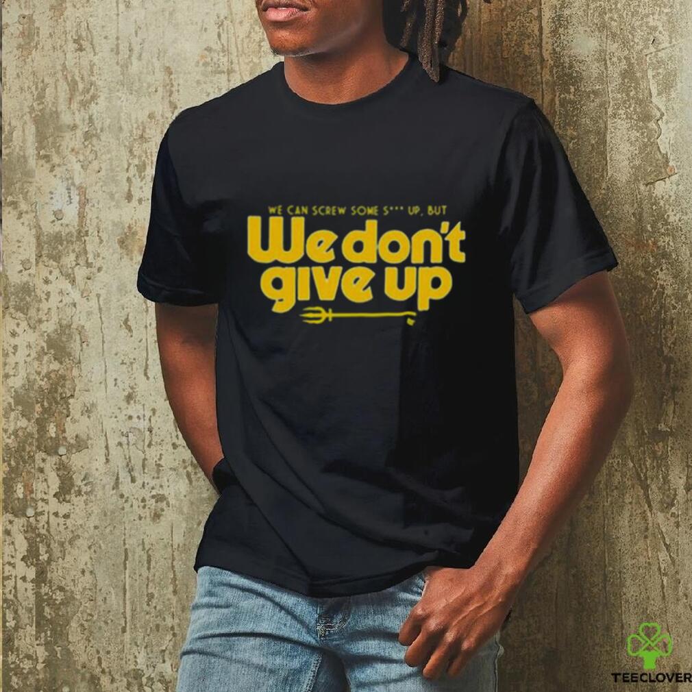 Seattle Mariners We Don't Give Up Shirt - teejeep