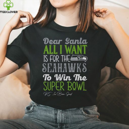 Seattle Seahawks All I Want To Win The Super BOWL T Shirt