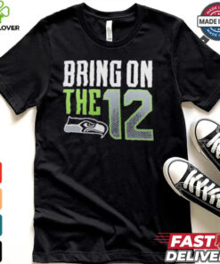 Seattle Seahawks Bring The 12 Shirt