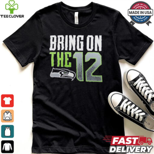 Seattle Seahawks Bring The 12 Shirt