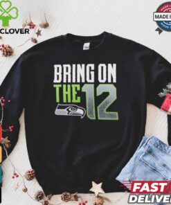 Seattle Seahawks Bring The 12 Shirt