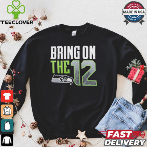 Seattle Seahawks Bring The 12 Shirt