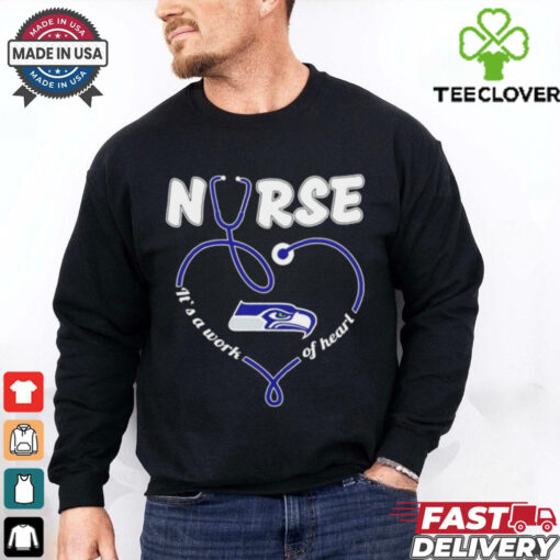 Seattle Seahawks Nurse it’s a work of heart stethoscope shirt