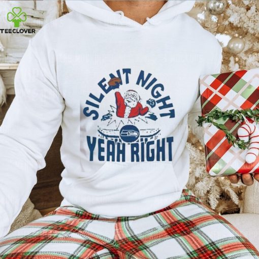 Seattle Seahawks Santa Claus Silent Night Yeah Right Christmas Shirt