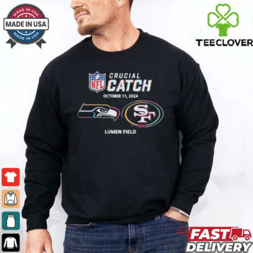 Seattle Seahawks Vs San Francisco 49ers October 11, 2024 NFL Crucial Catch t hoodie, sweater, longsleeve, shirt v-neck, t-shirt